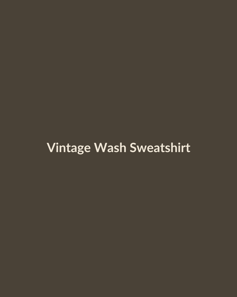 Vintage Wash Sweatshirt - HIRVY