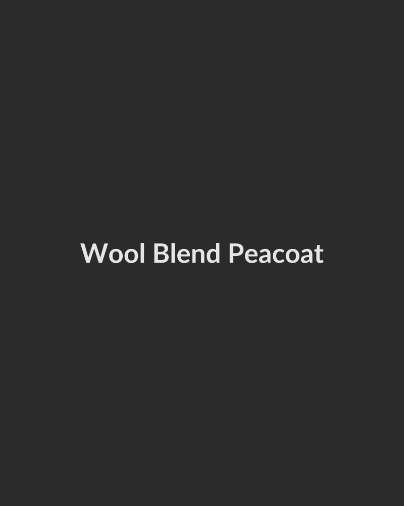 Wool Blend Peacoat - HIRVY